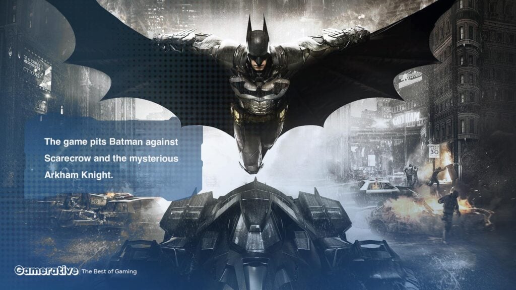 The game pits Batman against Scarecrow and the mysterious Arkham Knight.