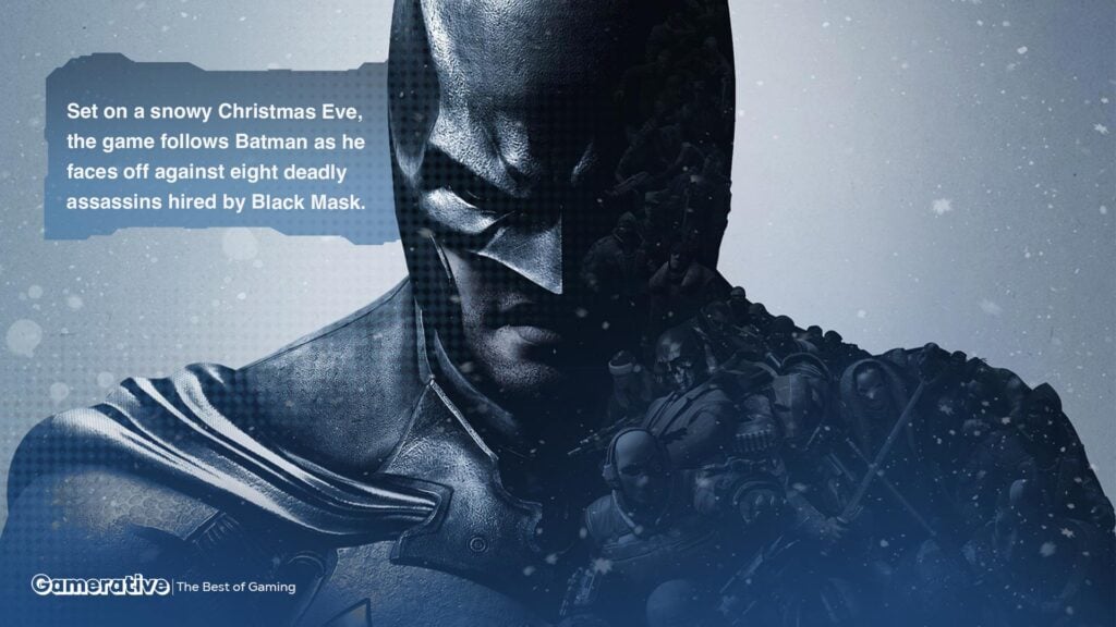 Set on a snowy Christmas Eve, Batman Arkham Origins follows Batman as he faces off against eight deadly assassins hired by Black Mask.